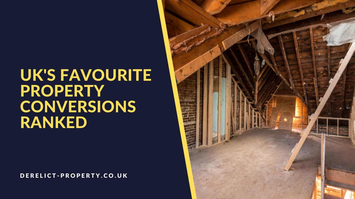 UK's favourite property conversions ranked