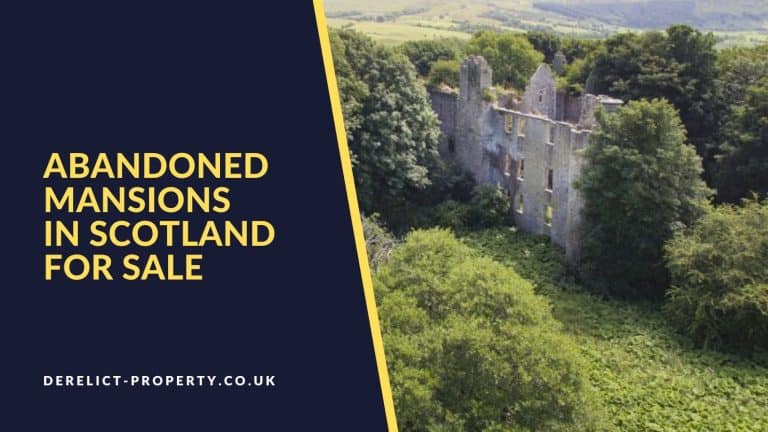 Abandoned mansions in Scotland for sale