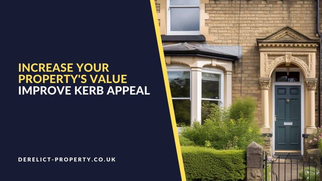 Boost your property's value by improving kerb appeal