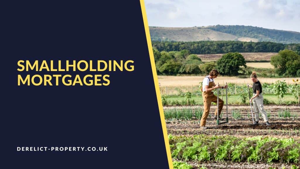 Smallholding mortgages